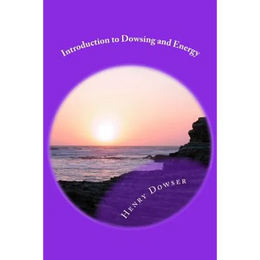 Introduction to Dowsing and Energy