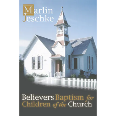 Believers Baptism for Children of the Church