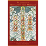 Masters of Meditation and Miracles: Lives of the Great Buddhist Masters of India and Tibet