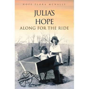 Julia's Hope: Along For The Ride