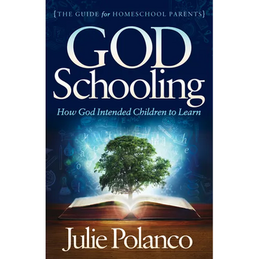 God Schooling: How God Intended Children to Learn