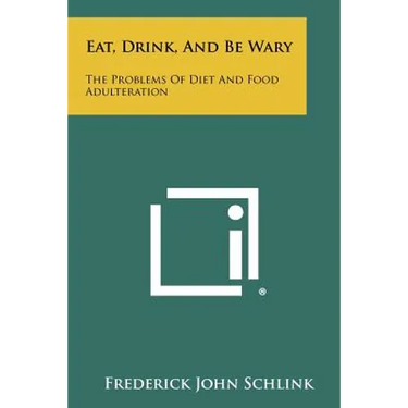 Eat, Drink, and Be Wary: The Problems of Diet and Food Adulteration