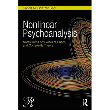Nonlinear Psychoanalysis: Notes from Forty Years of Chaos and Complexity Theory