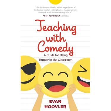 Teaching with Comedy: A Guide For Using Humor in the Classroom