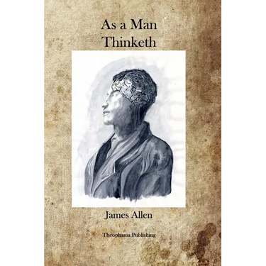 As A Man Thinketh