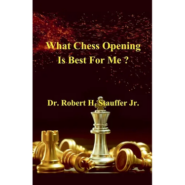 What Chess Opening is Best For Me ?