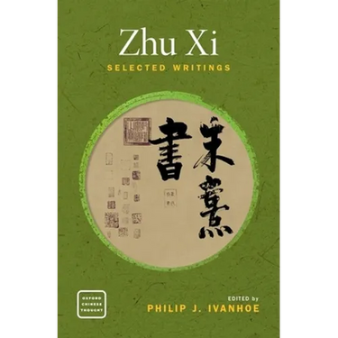 Zhu Xi: Selected Writings