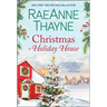 Christmas at Holiday House: A Holiday Romance Novel