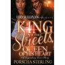 King of the Streets, Queen of His Heart: A Legendary Love Story