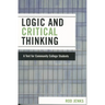 Logic and Critical Thinking: A Text for Community College Students