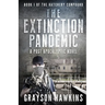 The Extinction Pandemic: A Post Apocalyptic Novel