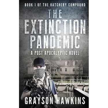 The Extinction Pandemic: A Post Apocalyptic Novel