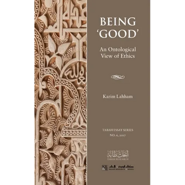 Being 'Good': An Ontological View of Ethics