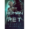My Human Pet