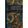 Summa Contra Gentiles of Saint Thomas Aquinas: The First Book