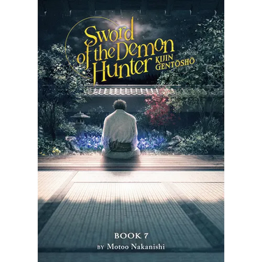 Sword of the Demon Hunter: Kijin Gentosho (Light Novel) Vol. 7