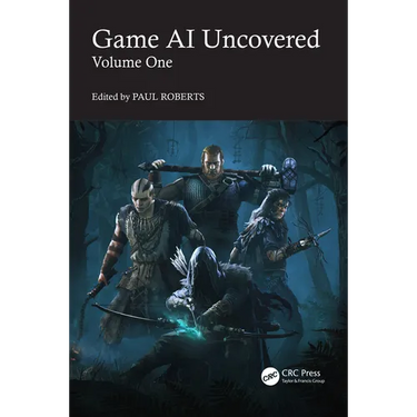 Game AI Uncovered: Volume One