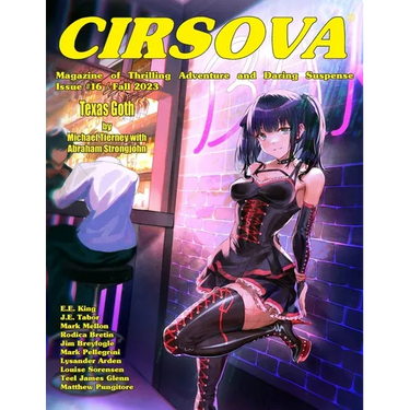 Cirsova Magazine of Thrilling Adventure and Daring Suspense Issue #16 / Fall 2023