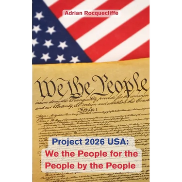 Project 2026 USA: We the People, For the People, By the People