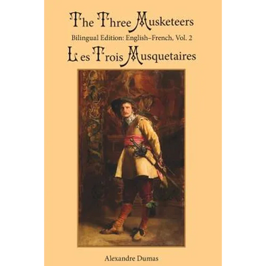 The Three Musketeers, Vol. 2: Bilingual Edition: English-French