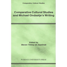 Comparative Cultural Studies and Michael Ondaatje's Writing