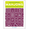 The Little Book of Mahjong: Learn How to Play, Score, and Win