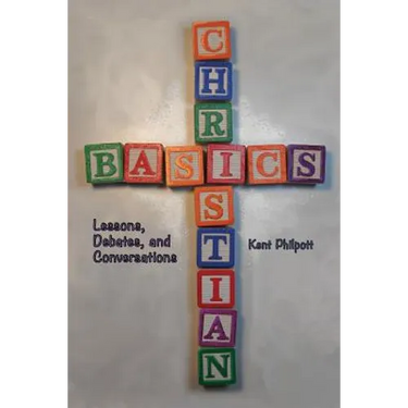 Christian Basics: Lessons, Debates, and Conversations