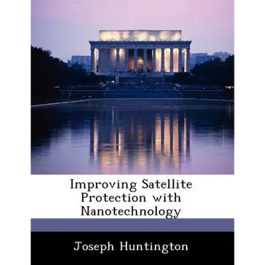Improving Satellite Protection with Nanotechnology