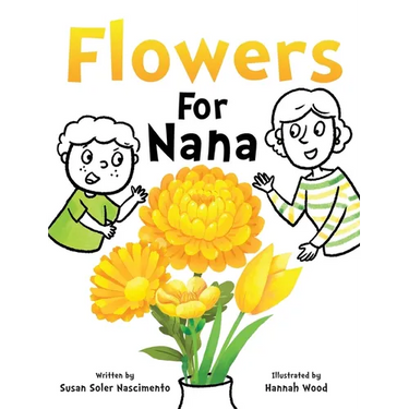 Flowers For Nana