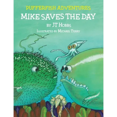 Mike Saves the Day: Pufferfish Adventures
