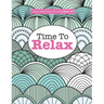 Really Relaxing Colouring Book 13: Time To RELAX