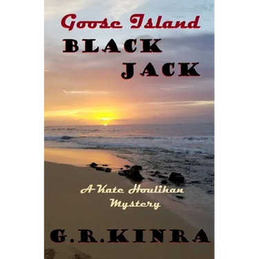 Goose Island Black Jack: A Kate Houlihan Mystery