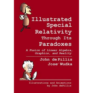 Illustrated Special Relativity Through Its Paradoxes: Standard Edition: A Fusion of Linear Algebra, Graphics, and Reality