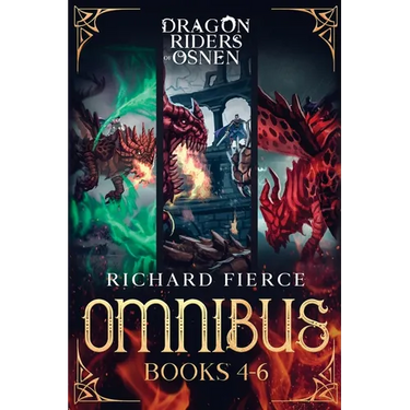 Dragon Riders of Osnen: Episodes 4-6 (Dragon Riders of Osnen Omnibus Book 2)