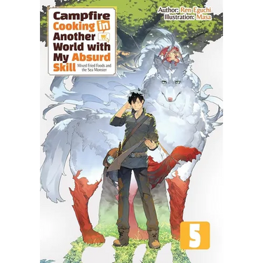 Campfire Cooking in Another World with My Absurd Skill: Omnibus 5 (Light Novel): Volume 5