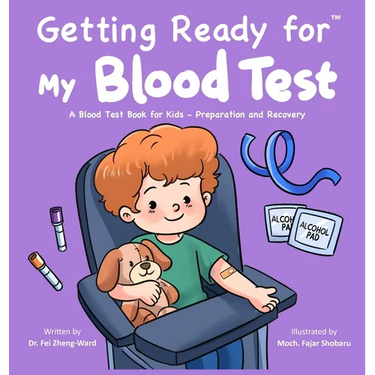 Getting Ready for My Blood Test: A Blood Test Book for Kids - Preparation and Recovery