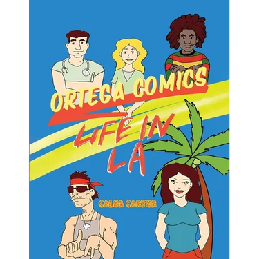 Ortega Comics - Life in La