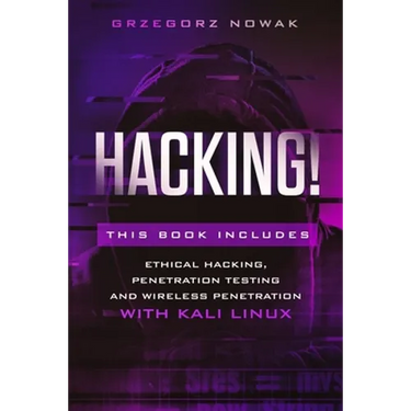 Hacking!: This book includes: A Guide to Ethical Hacking, Penetration Testing and Wireless Penetration with KALI LINUX