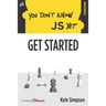 You Don't Know JS Yet: Get Started