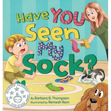 Have You Seen My Sock?: A Fun Seek-and-Find Rhyming Children's Book for Ages 3-7