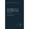 The Right Use of Moral Philosophy