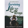 The Unofficial Guide to Surviving Life With Boys: Hilarious & Heartwarming Stories About Raising Boys From The Boymom Squad