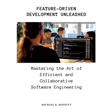 Feature-Driven Development Unleashed: Mastering the Art of Efficient and Collaborative Software Engineering