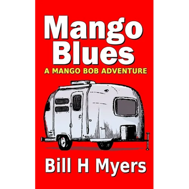 Mango Blues: A Mango Bob Adventure