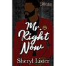 Mr. Right Now: Baes of Juneteenth