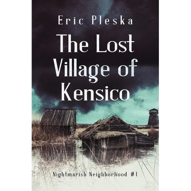The Lost Village of Kensico