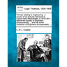 The Law Relating to Engineering: A Course of Six Lectures Delivered at Caxton Hall, Westminster, in 1910-1911, Before the Society of Engineers (Incorp