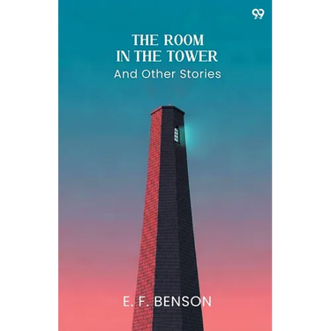 The Room In The Tower And Other Stories