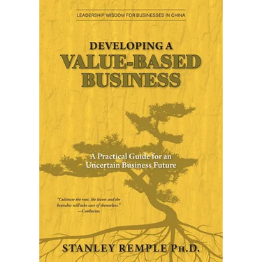 Developing a Value-Based Business: A Practical Guide for an Uncertain Business Future