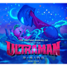 The Art and Making of Ultraman: Rising
